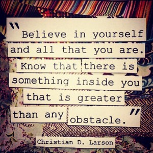 believe in yourself